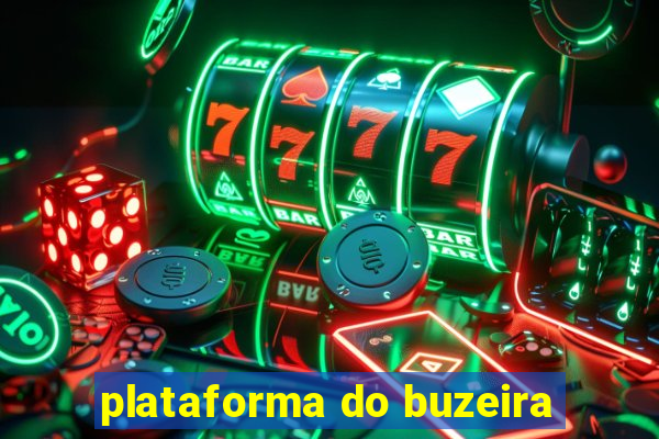 plataforma do buzeira